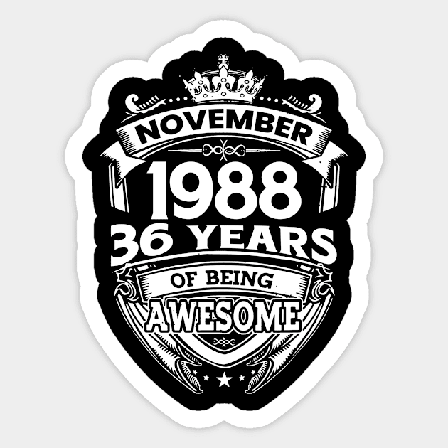 November 1988 36 Years Of Being Awesome 36th Birthday Sticker by Hsieh Claretta Art